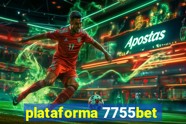 plataforma 7755bet